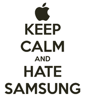 keep-calm-and-hate-samsung.png